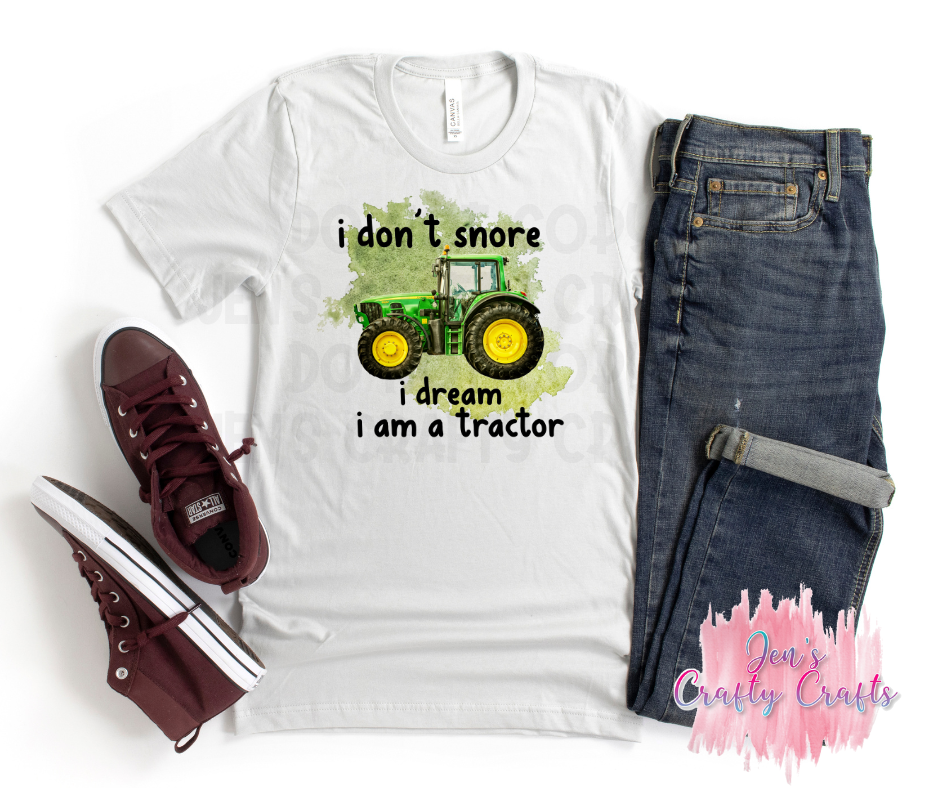 I Don't Snore, I Drive My Tractor Graphic Tee