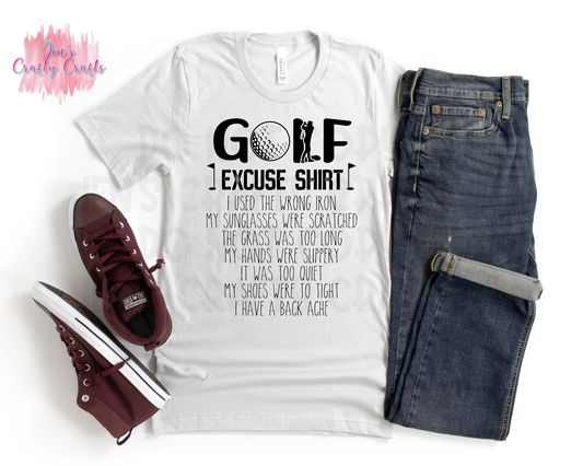 Golf Excuse Shirt